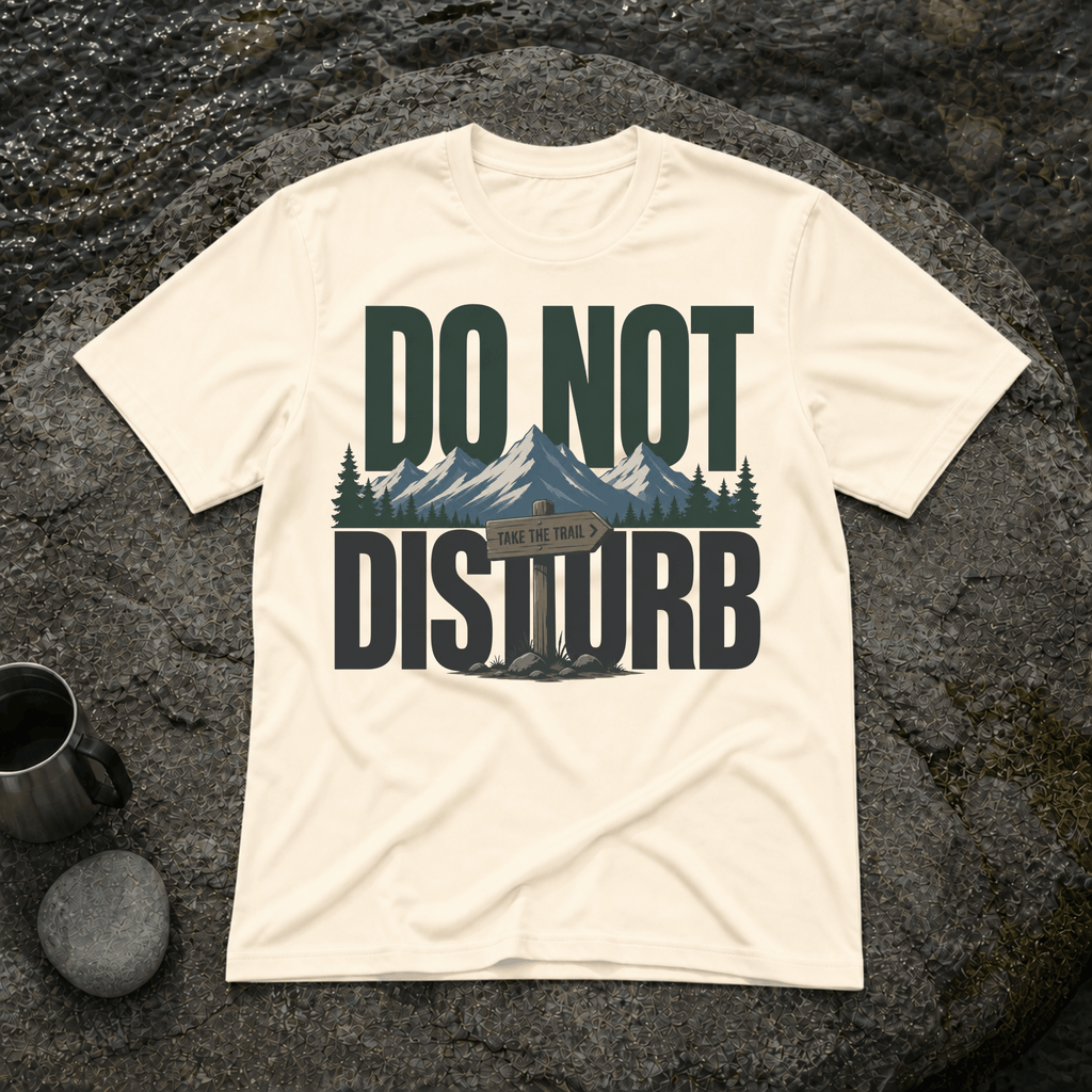 Do not Disturb T-Shirt