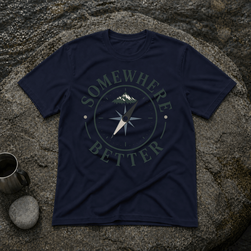 Somewhere Better T-Shirt