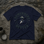 Somewhere Better T-Shirt