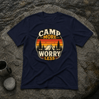 Camp More Worry Less T-Shirt