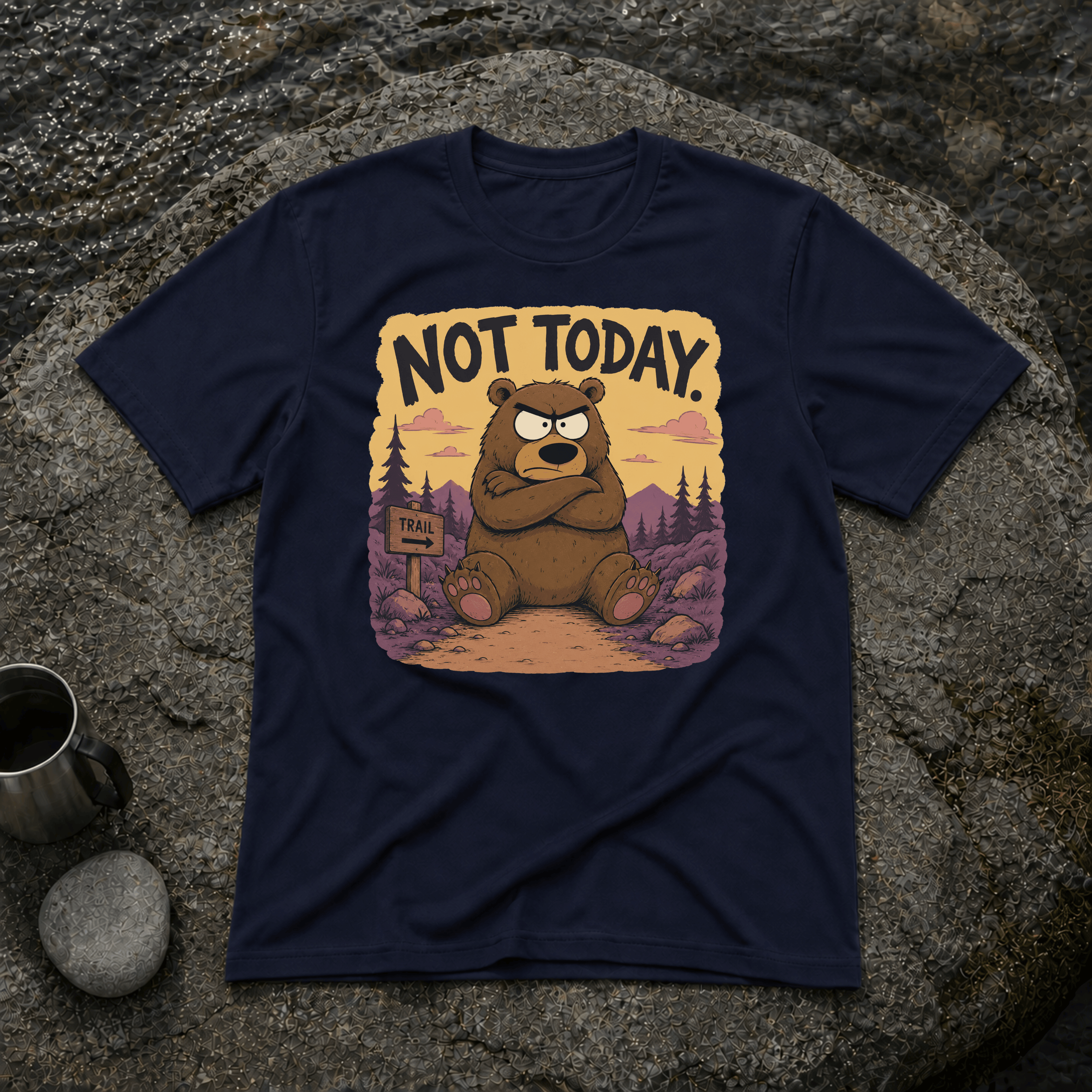 Not Today T-Shirt