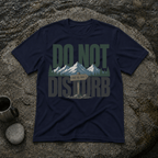 Do not Disturb T-Shirt