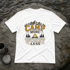 Camp More Worry Less T-Shirt
