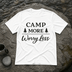 Camp More Worry Less T-Shirt